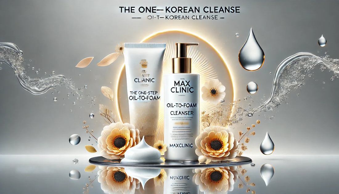 The One-Step Korean Cleanse — Oil-to-Foam Radiance with MAXCLINIC
