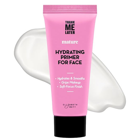 Elizabeth Mott Thank Me Later Hydrating Primer for Mature Skin – Lightweight, Gripping Face Primer for Dry, Sensitive, or Aging Skin – Smooths Texture & Hydrates with Hyaluronic Acid & Peptides, 30g